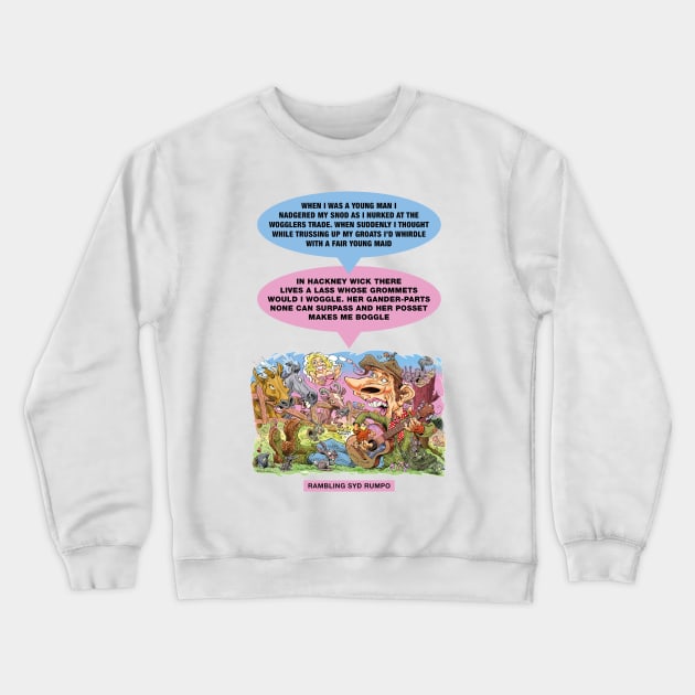 Rambling Syd Rumpo Crewneck Sweatshirt by PLAYDIGITAL2020